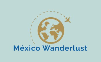 Mexico Wanderlust